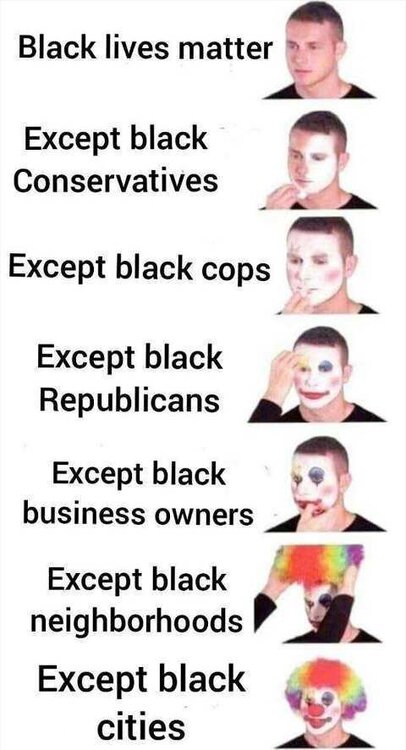 blm-except-black-conservatives-cops-republicans-biz-owners-clown.jpg