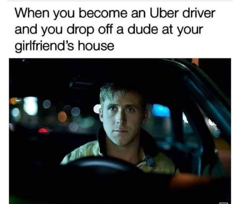 1892378427_Uberdriverdroppingsomeoneoffattheirgirlfriendshouse.jpg.97a1790f154206acc68a9b00665f2d0d.jpg