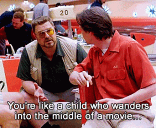 the-big-lebowski-child-who-wanders-into-the-middle-of-a-movie.gif.44c8a57e8b5665f5be7ca846da7d24d9.gif