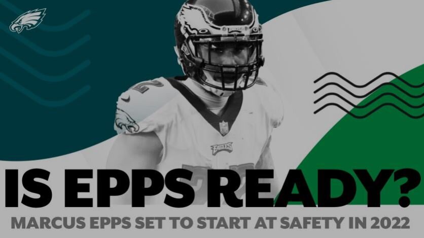 Why Eagles think Marcus Epps is ready to be a starter