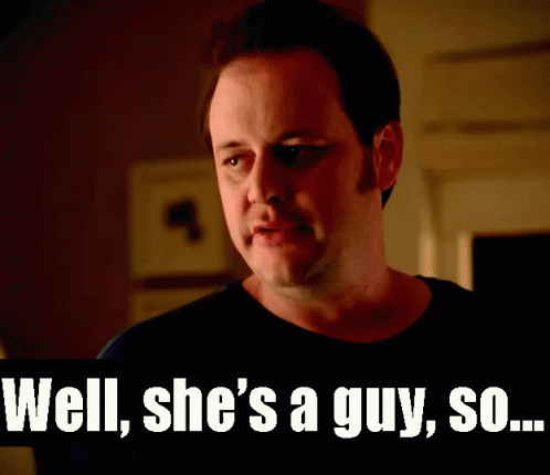 statefarm-well-shes-a-guy.gif.8c8c36f7f90180b95d98e7a31095daef.gif