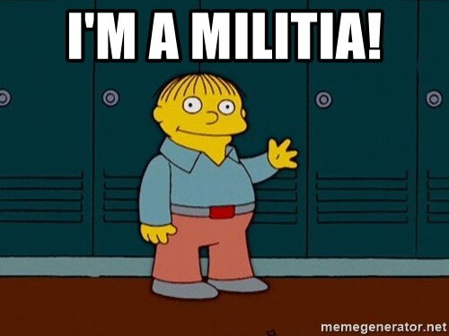 im-a-militia.jpg.f1a084865d5049261c0b8249d38f6ed4.jpg
