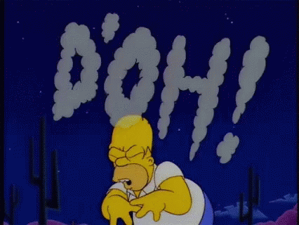 1685258098_Simpsons-HomerDOH!.gif.a4a89eca279d97c5d197a8fe0806170d.gif