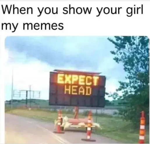 show-girl-memes-expect-head-sign.webp.d2c6e04c929e819a188b516db20ff1f4.webp