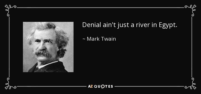 quote-denial-ain-t-just-a-river-in-egypt-mark-twain-29-86-37.jpg